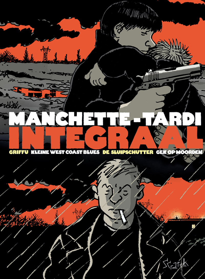 Jacques Tardi, Jean-Patrick Manchette - Tardi-Manchette Integraal